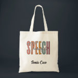 Speech Language Pathologist Speech Therapist  Tote Bag<br><div class="desc">Speech Language Pathologist Speech Therapist Tote Bag</div>