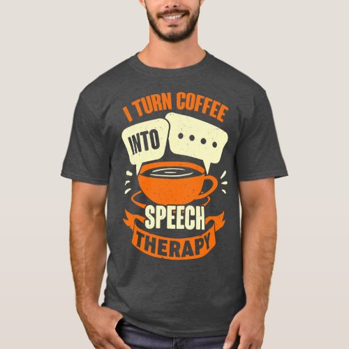 Speech Language Pathologist Therapist SLP Gift T_Shirt