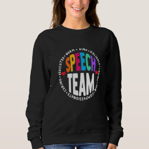 Speech Language Pathologist Therapy SLP Squad Spee Sweatshirt