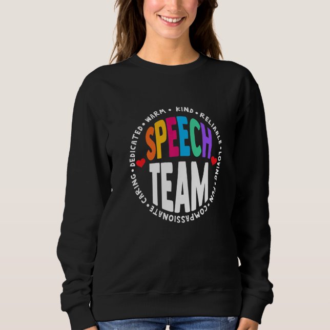 Speech Language Pathologist Therapy SLP Squad Spee Sweatshirt (Front)