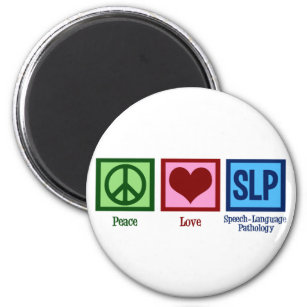 Speech Language Pathology Peace Love SLP Magnet