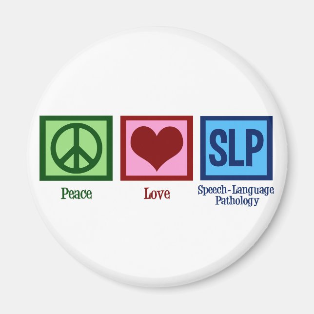 Speech Language Pathology Peace Love SLP Magnet (Front)