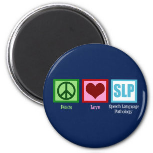 Speech Language Pathology Peace Love SLP Magnet
