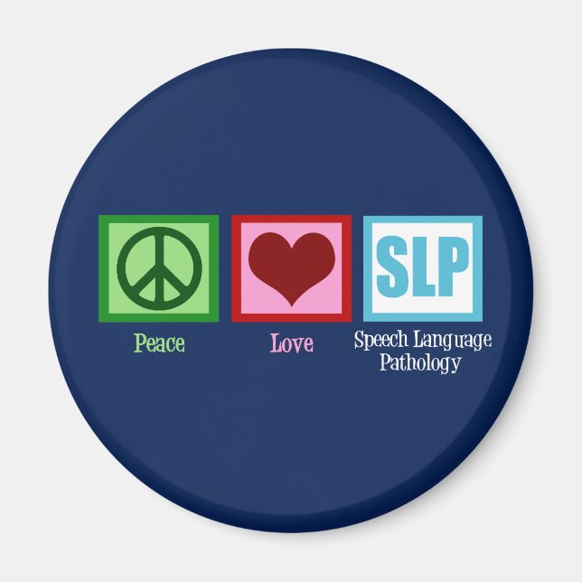 Speech Language Pathology Peace Love SLP Magnet (Front)
