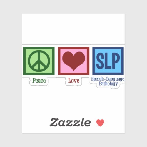 Speech Language Pathology Peace Love SLP Sticker