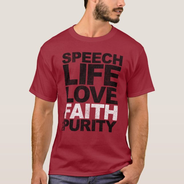 Speech Life Love Faith Purity T-Shirt (Front)