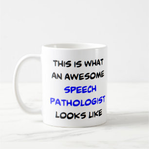 speech pathologist, awesome coffee mug
