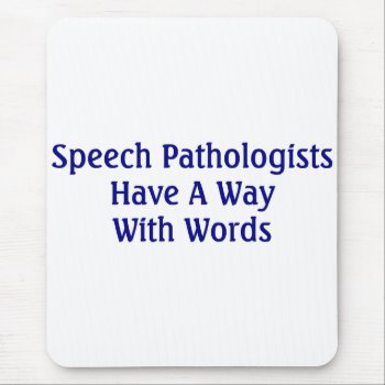 Speech Pathologist Mouse Pad by medicaltshirts at Zazzle