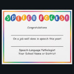Speech Rocks End of School Year Certificate<br><div class="desc">Speech Rocks end of school year teacher certificate for students features a modern and colorful painted rock themed design that can be personalized with the speech-language pathologist's title,  school name and / or school district.</div>