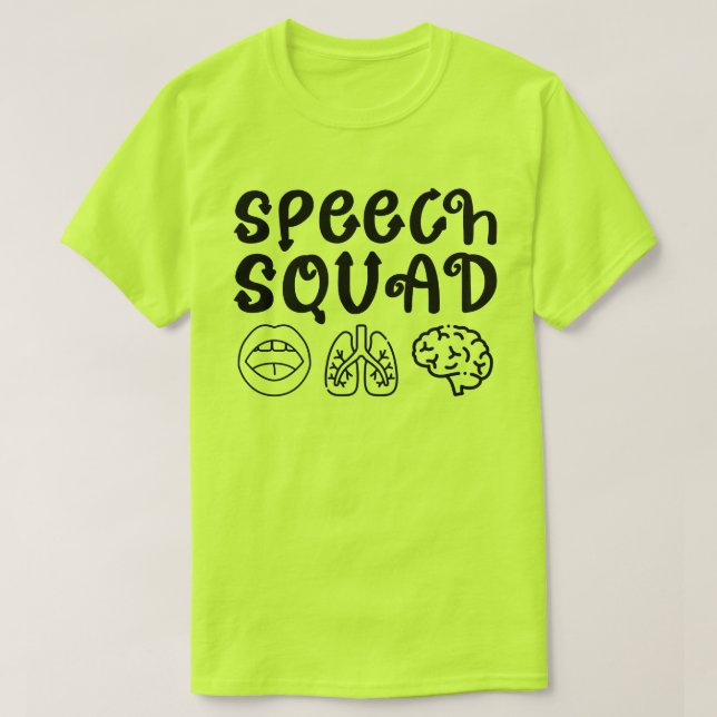 Speech Squad Pathology Teacher Birthday Present T-Shirt (Design Front)