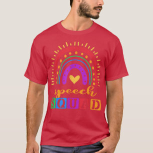 Speech Squad Rainbow Colorful Speech Therapist SLP T-Shirt