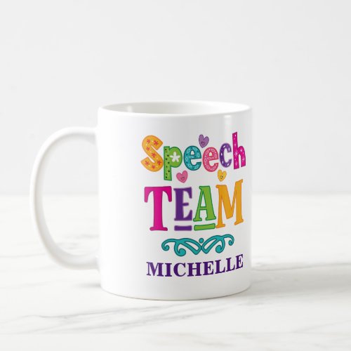 Speech Team SLP Therapist Gift Coffee Mug