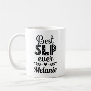 Speech Therapist Best SLP Ever Coffee Mug