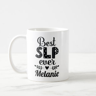Speech Therapist Best SLP Ever Coffee Mug