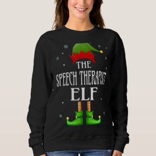 Speech Therapist Elf Xmas Funny Family Matching Ch Sweatshirt