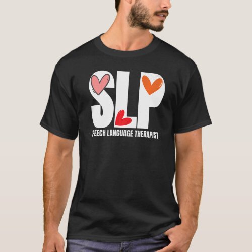 Speech Therapist Language Pathologist SLP Patholog T_Shirt