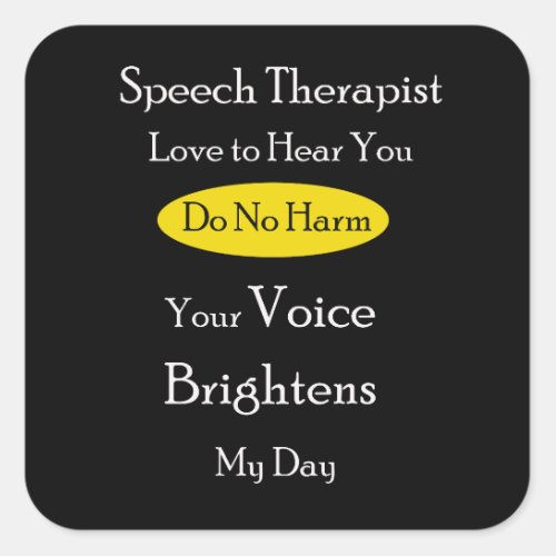Speech Therapist Love to Hear You Square Sticker