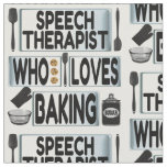 Speech Therapist Loves Baking Fabric