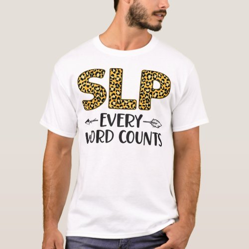 Speech Therapist Speech Language Pathologist Slp T_Shirt