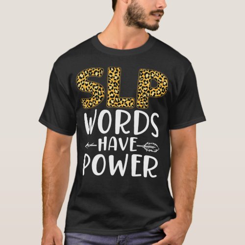 Speech Therapist Speech Language Pathologist Slp T_Shirt