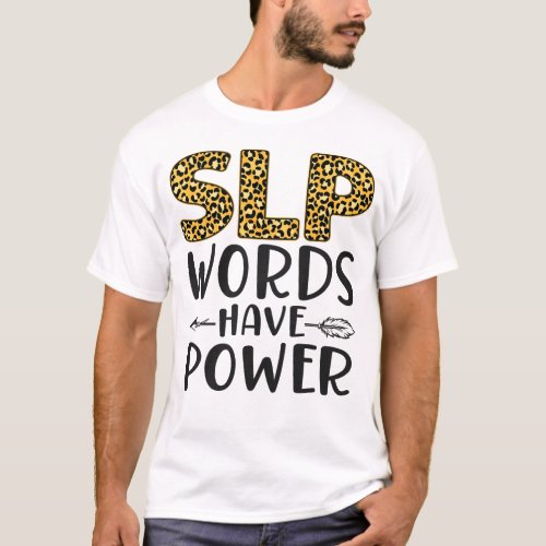 Speech Therapist Speech Language Pathologist Slp T_Shirt