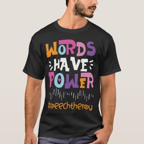 Speech Therapist Speech Language Pathologist Words T_Shirt