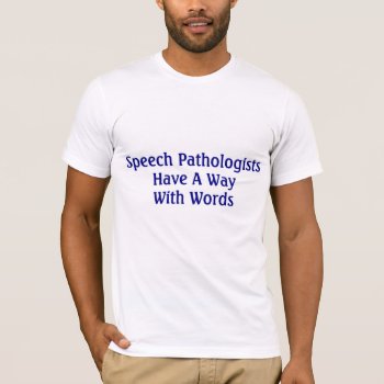 Speech Therapist T-shirt by medicaltshirts at Zazzle