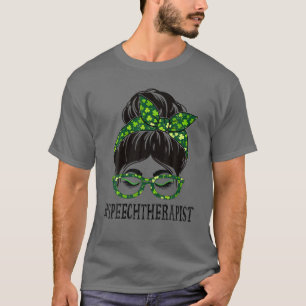 Speech Therapist Women Messy Bun St Patrick's Day T-Shirt