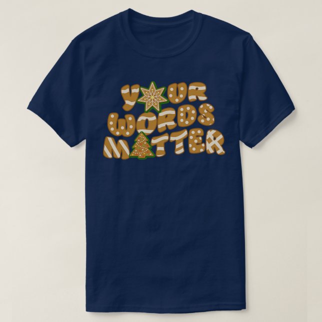 Speech Therapist your words T-Shirt (Design Front)