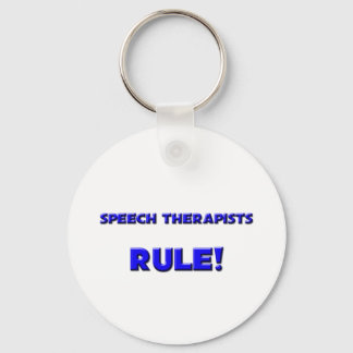 Speech Therapists Rule! Keychain