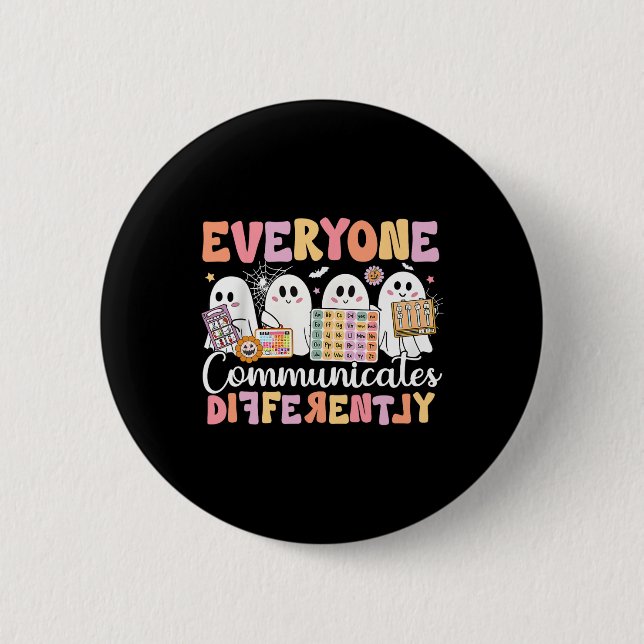 Speech Therapy Everyone Communicate Differently Ha Button (Front)