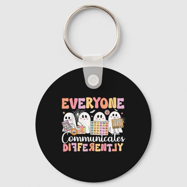 Speech Therapy Everyone Communicate Differently Ha Keychain (Front)