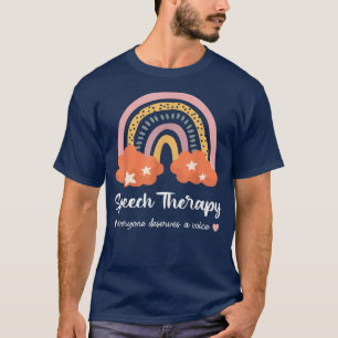 Speech Therapy Everyone Deserves A Voice Rainbow C T-Shirt