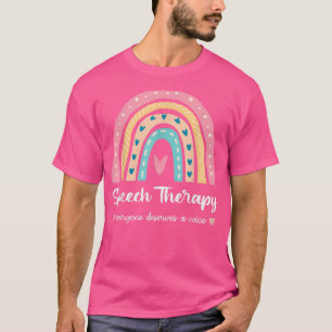 Speech Therapy Everyone Deserves A Voice Rainbow C T-Shirt