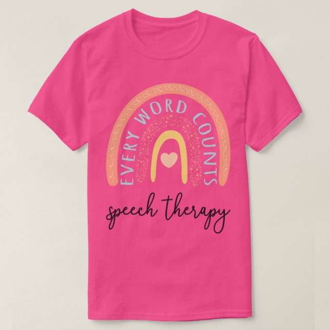 Speech Therapy II Every Word Counts T-Shirt (Design Front)