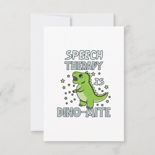 Speech Therapy Is Dino_Mate Therapist Pun Gift Thank You Card