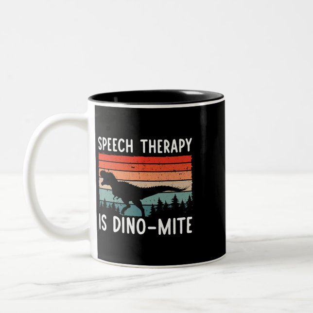 Speech Therapy Is DinoMite Speech Language Patholo Two-Tone Coffee Mug (Left)