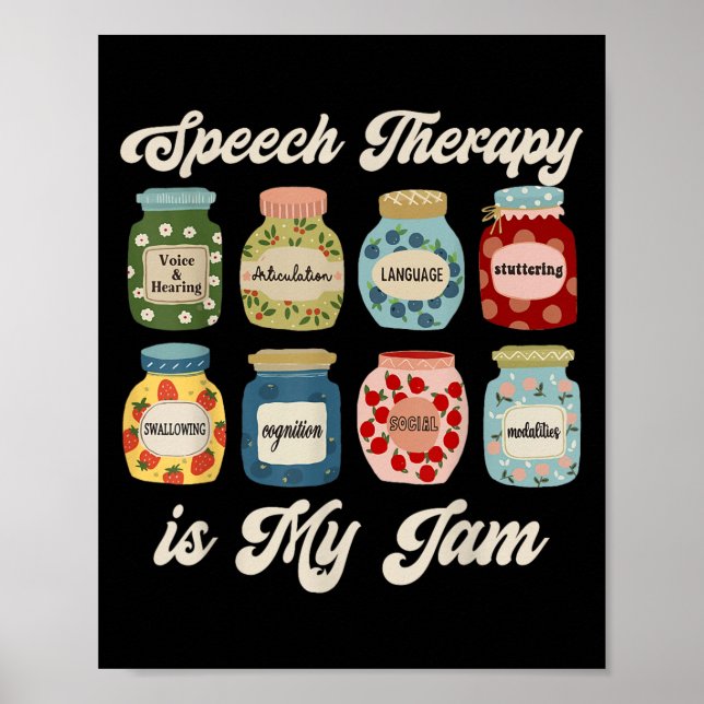 Speech Therapy Is My Jam Slp Speech Language Patho Poster (Front)