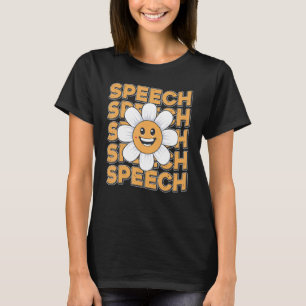 Speech Therapy Language Pathologist Therapist Teac T-Shirt