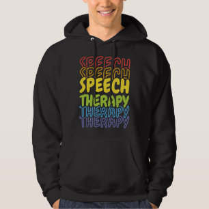 Speech Therapy, Language Pathologist Therapy Hoodie