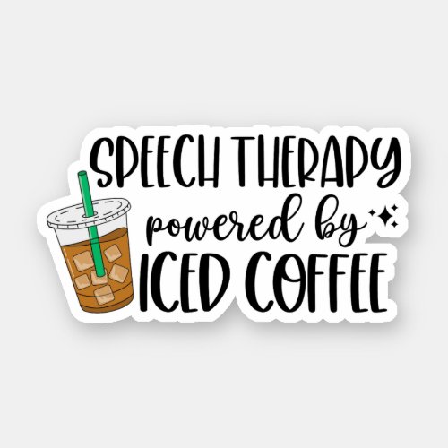 Speech Therapy Powered by Iced Coffee Sticker