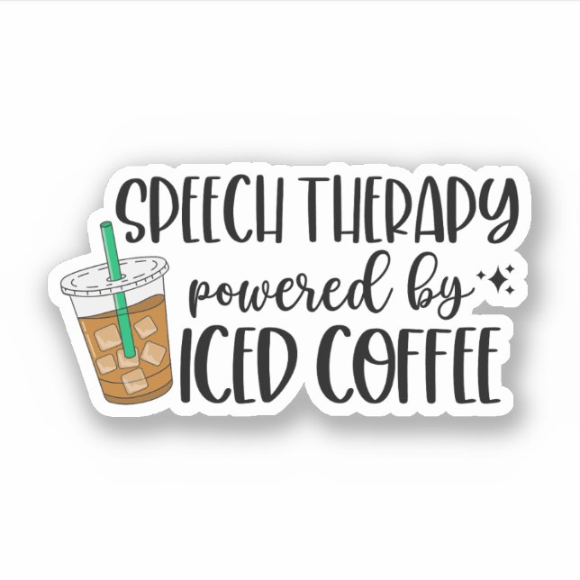 Speech Therapy Powered by Iced Coffee Sticker (Front)