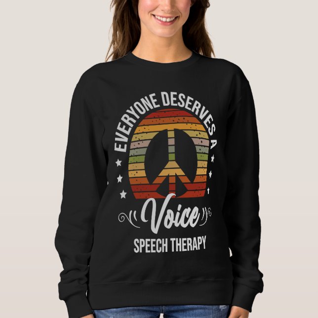 Speech Therapy Speech Language Pathologist SLP Sweatshirt (Front)
