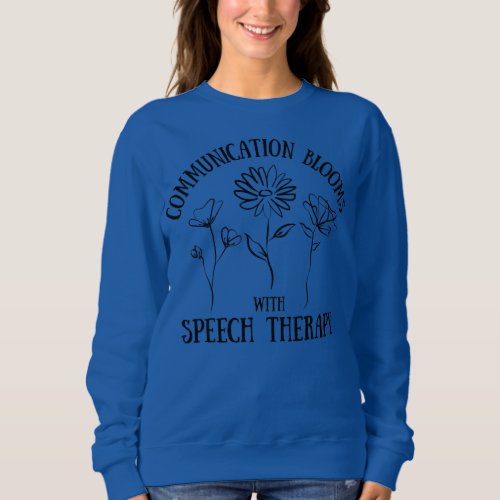 Speech Therapy Speech Language Pathology CCC SLP Sweatshirt