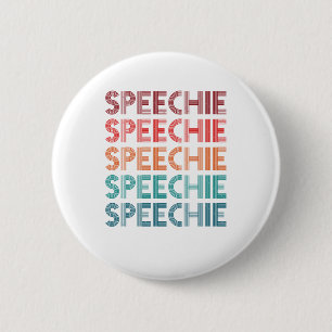 Speechie Retro Speech Pathology Pathologist SLP Button