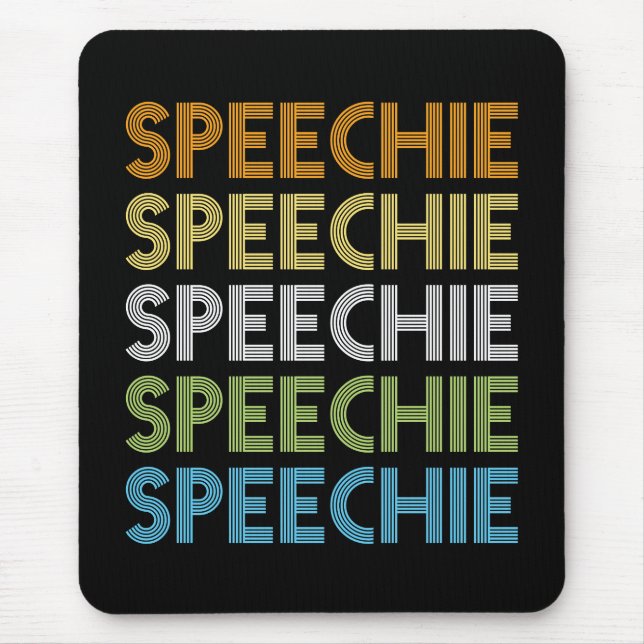 Speechie Speech Language Pathologist Therapist Mouse Pad (Front)
