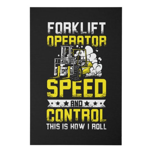 Speed And Control Forklift Operator Faux Canvas Print