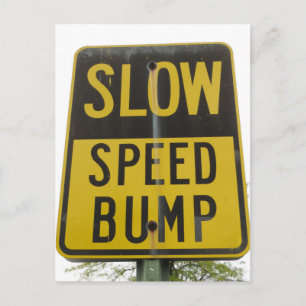 Speed Bump Sign Postcard