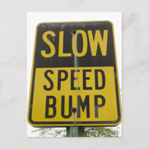 Speed Bump Sign Postcard