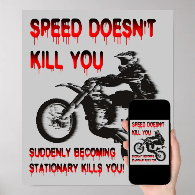 Speed Doesn T Kill Funny Dirt Bike Motocross Poster Zazzle
